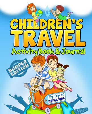 Children's Travel Activity Book & Journal: My Trip to Kefalonia - Traveljournalbooks