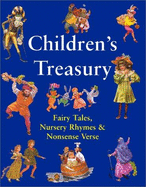 Children's Treasury: Fairy Tales, Nursery Rhymes & Nonsense Verse