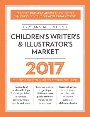 Children's Writer's & Illustrator's Market: The Most Trusted Guide to Getting Published - Sambuchino, Chuck (Editor)