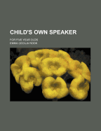 Child's Own Speaker; For Five Year Olds