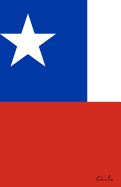 Chile: Flag Notebook, Travel Journal to Write In, College Ruled Journey Diary