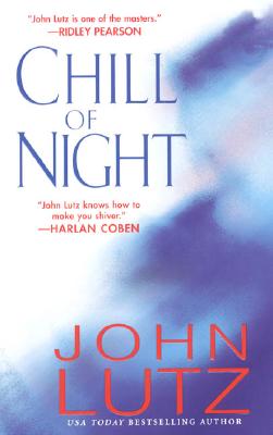 Chill of Night - Lutz, John, Professor