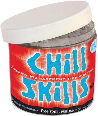 Chill Skills in a Jar(r): Anger Management Tips for Teens - Free Spirit Publishing