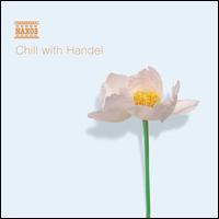 Chill with Handel - Various Artists