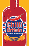 Chilli Britain: A Hot and Fruity Adventure