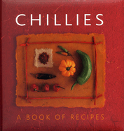 Chillies: A Book of Recipes