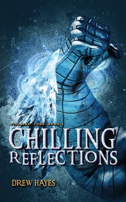 Chilling Reflections - Hayes, Drew