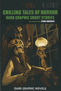 Chilling Tales of Horror: Dark Graphic Short Stories