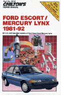 Chilton's Repair Manual: Ford Escort/Mercury Lynx 1981-92