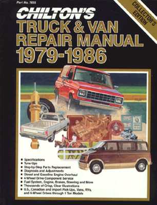 Chilton's Truck and Van Repair Manual, 1979-86 - Perennial Edition - Chilton Automotive Books, and The Nichols/Chilton, and Chilton, (Chilton)