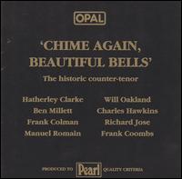 Chime Again, Beautiful Bells - Richard Jose (counter tenor)