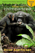 Chimpanzee Oscar and Freddy