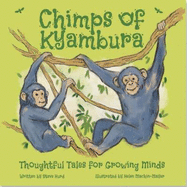 Chimps of Kyambura: Thoughtful Tales for Growing Minds