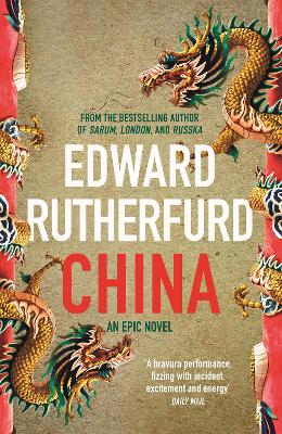China: An Epic Novel - Rutherfurd, Edward