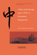 China and Europe Since 1978: A European Perspective - Edmonds, Richard Louis (Editor)