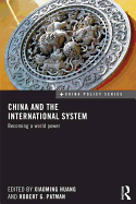 China and the International System: Becoming a World Power