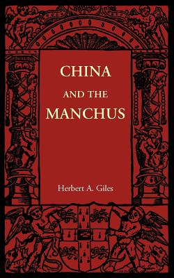 China and the Manchus - Giles, Herbert A.