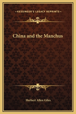 China and the Manchus - Giles, Herbert Allen