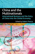 China and the Multinationals: International Business and the Entry of China into the Global Economy
