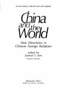 China and the World: New Directions in Chinese Foreign Relations--Second Edition