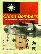 China Bombers: The Chinese-American Composite Wing in World War II