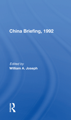 China Briefing, 1992 - Joseph, William a