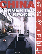 China: Converted Spaces