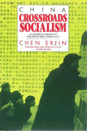 China: Crossroads Socialism