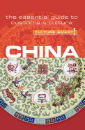 China - Culture Smart!: The Essential Guide to Customs and Culture