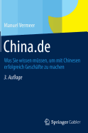 China.de: Was Sie Wissen Mussen, Um Mit Chinesen Erfolgreich Geschafte Zu Machen