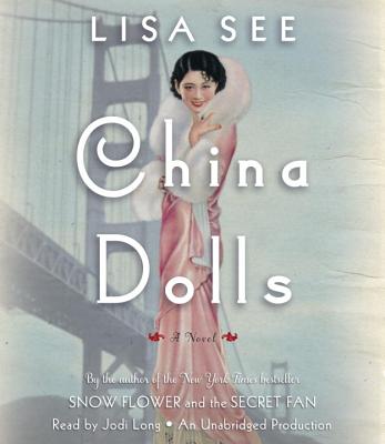 China Dolls - See, Lisa, and Long, Jodi (Read by)