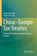 China-Europe Tax Treaties: Selected Tax Treaties and International Taxation
