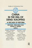 China in the Era of Deng Xiaoping: A Decade of Reform: A Decade of Reform