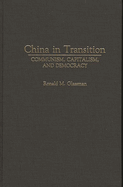 China in Transition: Communism, Capitalism, and Democracy