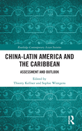 China-Latin America and the Caribbean: Assessment and Outlook