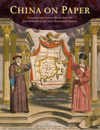 China on Paper: European and Chinese Works from the Late Sixteenth to Early Nineteenth Century - Reed, Marcia (Editor), and Dematte, Paola (Editor)
