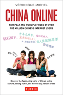 China Online: Netspeak and Wordplay Used by over 700 Million Chinese Internet Users