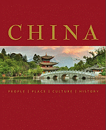 China: People Place Culture History