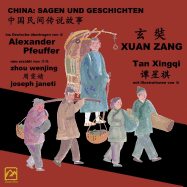 China: Sagen Und Geschichten - Xuan Zang: Zweisprachig Chinesisch-Deutsch