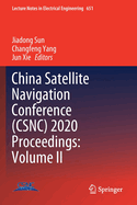 China Satellite Navigation Conference (Csnc) 2020 Proceedings: Volume II