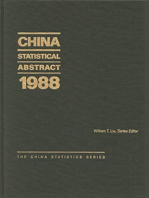 China Statistical Abstract 1988 - Liu, William T