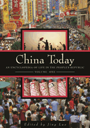 China Today: An Encyclopedia of Life in the People's Republic