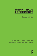 China Trade Agreements: Second Edition, Revised