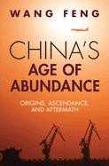 China's Age of Abundance