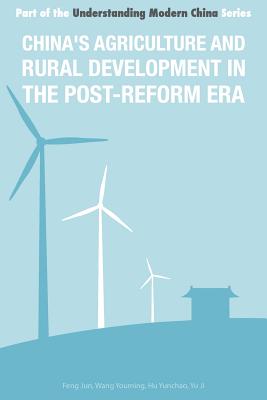China's Agriculture and Rural Development in The Post-Reform Era - Feng, Jun, and Wang, Youming, and Hu, Yunchao