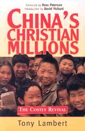 China's Christian Millions: The Costly Revival