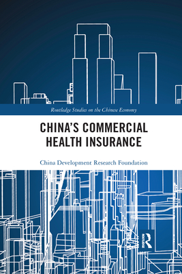 China's Commercial Health Insurance - Foundation, China Development Research