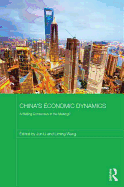 China's Economic Dynamics: A Beijing Consensus in the making?