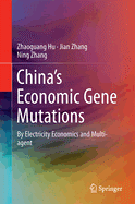 China's Economic Gene Mutations: By Electricity Economics and Multi-Agent