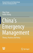 China's Emergency Management: Theory, Practice and Policy